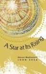 A Star at Its Rising: Advent Meditations