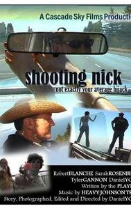 Shooting Nick