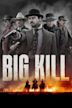 Big Kill - Stadt ohne Gnade