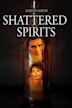 Shattered Spirits