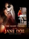 The Many Trials of One Jane Doe