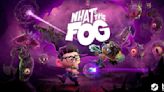 What the Fog Official Launch Trailer