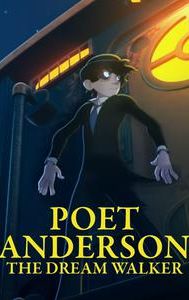 Poet Anderson: The Dream Walker