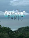 Organic Panic