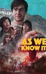 As We Know It (film)