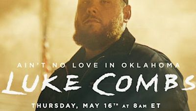 Luke Combs new single 'Ain't No Love in Oklahoma' to be featured in 'Twisters' movie