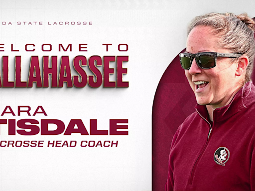 Florida State hires Sara Tisdale to be head coach of its first lacrosse program