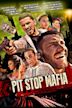 Pit Stop Mafia