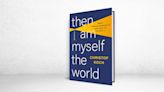 ‘Then I Am Myself the World’ Review: Thinking About Thinking