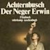 Der Neger Erwin