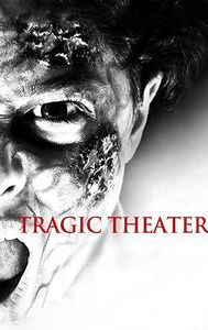 Tragic Theater