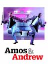 Amos & Andrew – Zwei fast perfekte Chaoten