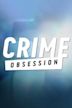 Crime Obsession