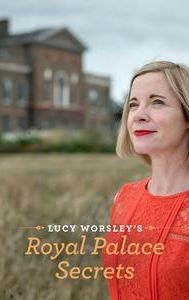 Lucy Worsley's Royal Palace Secrets