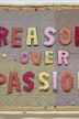 Reason Over Passion