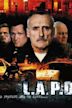 L.A.P.D. – To Protect and to Serve