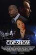 Cop Show