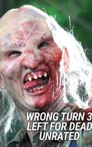 Wrong Turn 3: Left for Dead