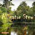 Alligator Stew