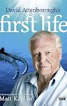 David Attenborough's First Life: A Journey Back in Time with Matt Kaplan