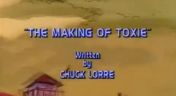 1. The Making of Toxie