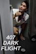 407 Dark Flight