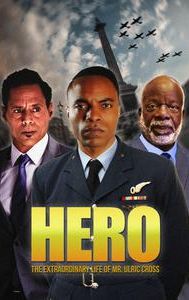 HERO Inspired by the Extraordinary Life & Times of Mr. Ulric Cross