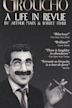 Groucho: A Life in Revue