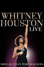 Whitney Houston Live: Her Greatest Performances (2015) - Poster US ...