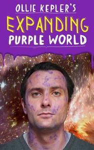 Ollie Kepler's Expanding Purple World