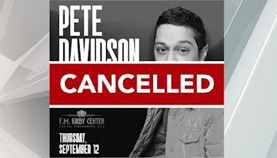 F.M. Kirby Center Pete Davidson live canceled