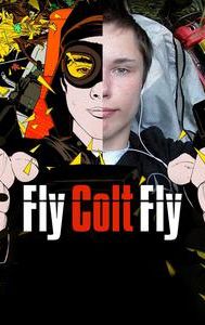 Fly Colt Fly: Legend of the Barefoot Bandit