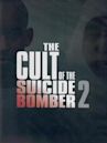 Cult of the Suicide Bomber 2