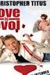 Christopher Titus: Love Is Evol