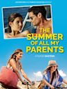 The Summer of All My Parents