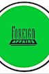 Foreign Affairs