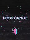 Ruido capital