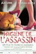 Hygiène de l'assassin