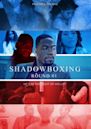 Shadowboxing - Round 1