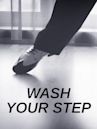 Wash Your Step