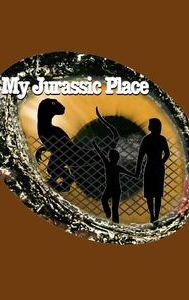 My Jurassic Place | Action, Adventure, Family