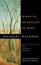 Steps to an Ecology of Mind: Collected Essays in Anthropology, Psychiatry, Evolution, and Epistemology