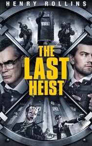 The Last Heist