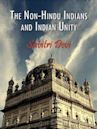 The Non-Hindu Indians and Indian Unity