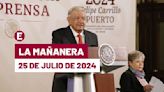 La 'Mañanera' hoy en vivo de López Obrador: Temas de la conferencia del 25 de julio de 2024