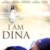 I Am Dina