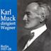 Karl Muck Conducts Wagner