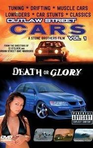 Outlaw Street Cars: Death or Glory