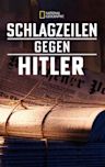 Schlagzeilen Gegen Hitler