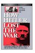 How Hitler Lost the War